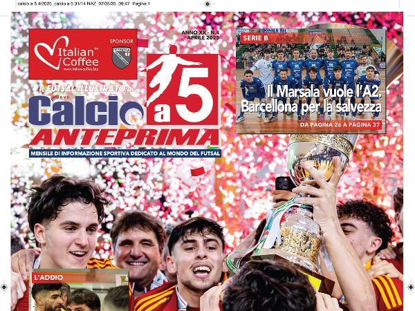 La copertina e le pagine di Calcio a 5 Anteprima mensile aprile 2025 dedicate alla Roma 1927 Futsal