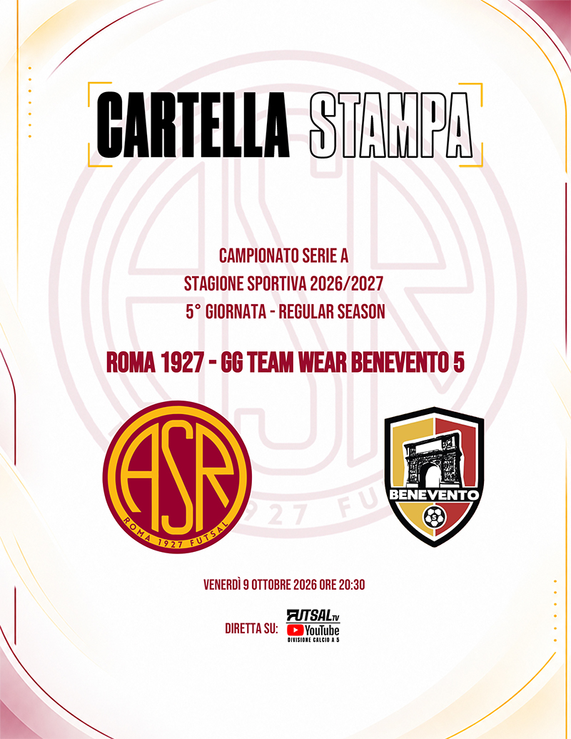 Roma 1927 Futsal - GG Team Wear Benevento 5 | La cartella stampa 