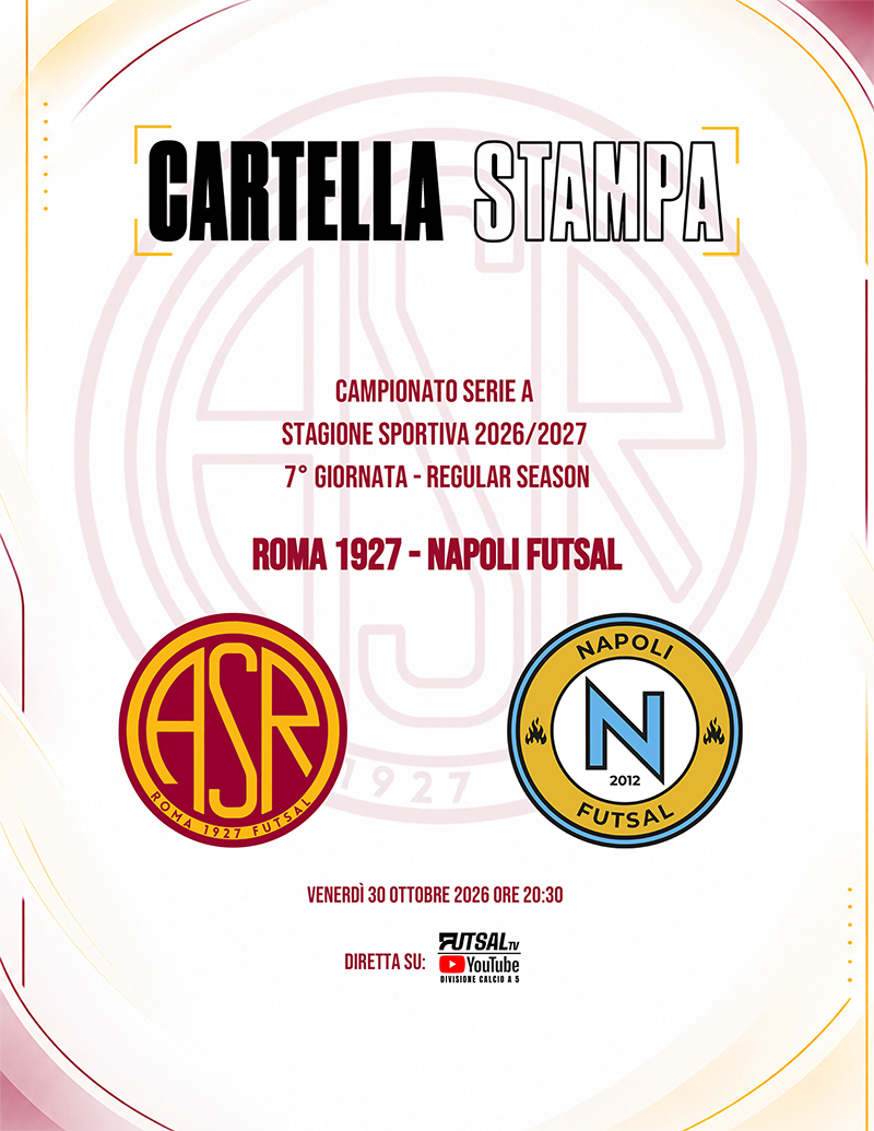 Roma 1927 Futsal - Napoli Futsal | La cartella stampa 