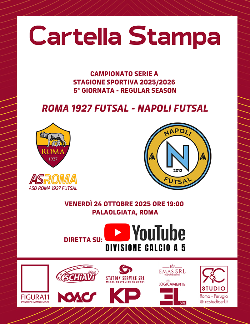 Roma 1927 Futsal - Napoli Futsal | La cartella stampa 