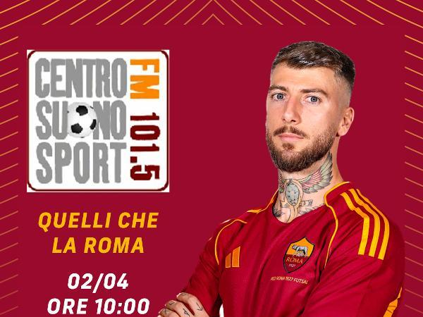Christopher Cutrupi ospite di Quelli che la Roma su Centro Suono Sport