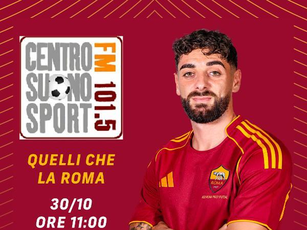 Matteo Biscossi ospite di Quelli che la Roma su Centro Suono Sport